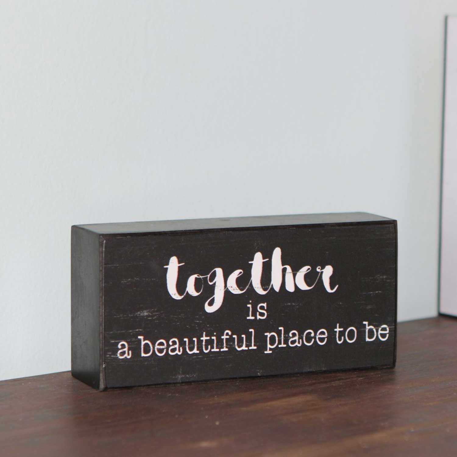 together is a beautiful place to be Wooden Box Sign - Nikky Home