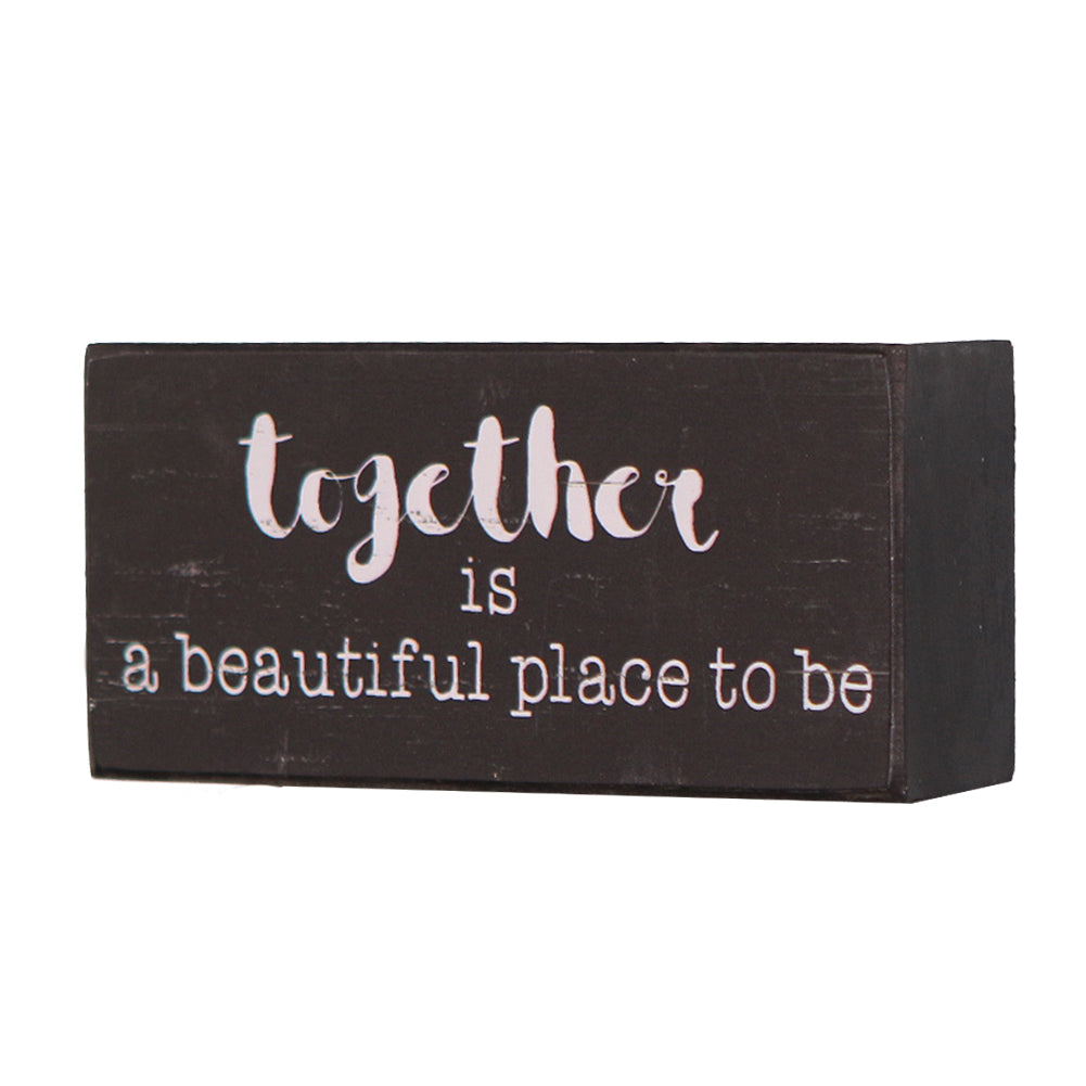 together is a beautiful place to be Wooden Box Sign - Nikky Home